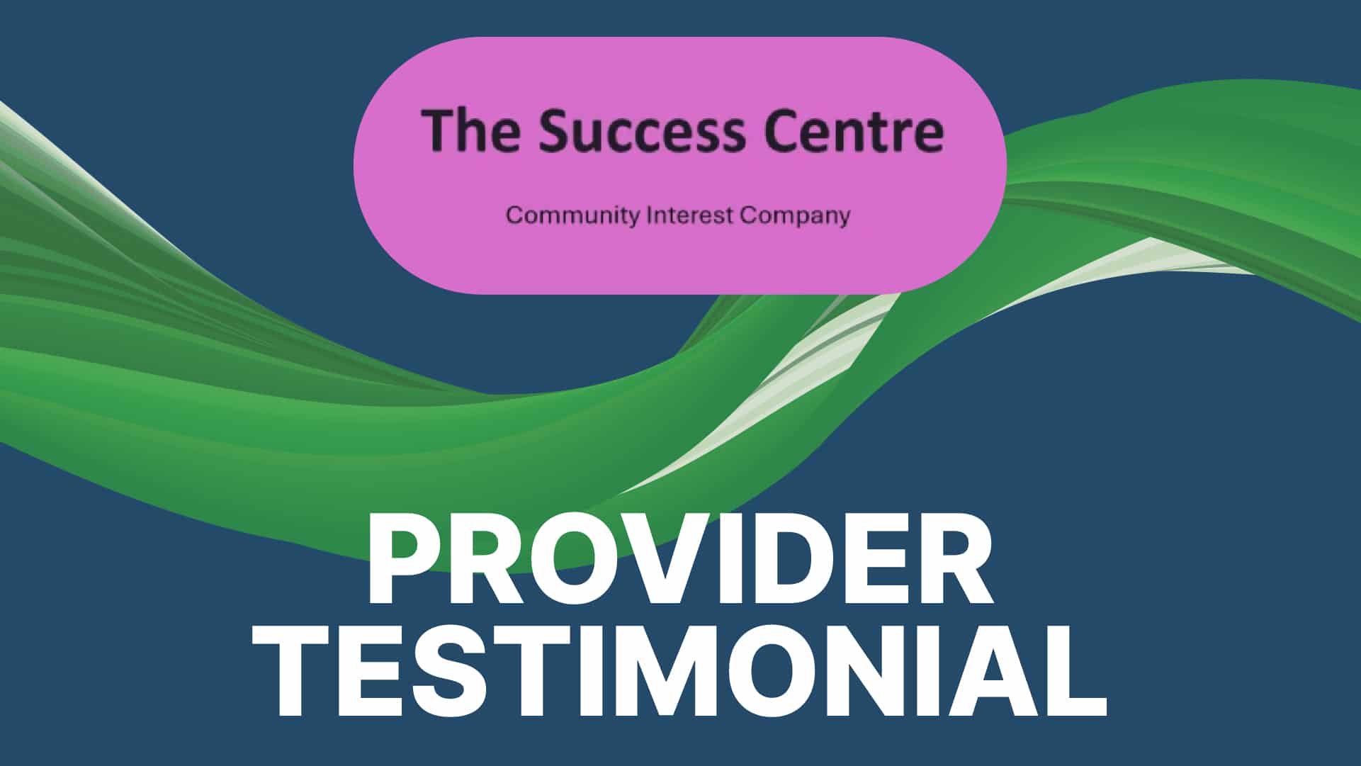 Success Centre testimonial