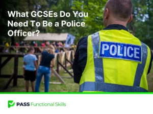 What GCSEs Do You Need To Be a Police Officer?