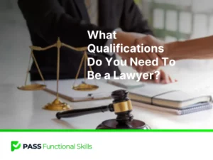 What Qualifications Do You Need To Be a Lawyer